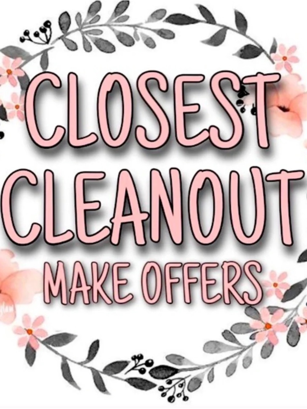 Closet Cleanout Make Offers Sign - Pink Floral Graphic